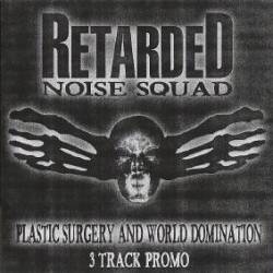 Retarded Noise Squad : 3 Track Promo